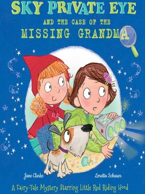cover image of Sky Private Eye and the Case of the Missing Grandma